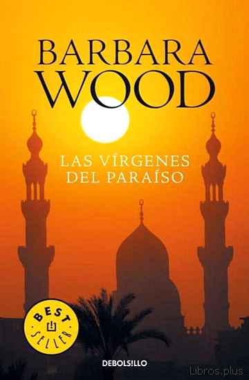 Descargar ebook gratis epub LAS VIRGENES DEL PARAISO de BARBARA WOOD