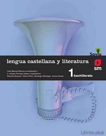 Descargar libro LENGUA CASTELLANA Y LITERATURA SAVIA-15 1º BACHILLERATO