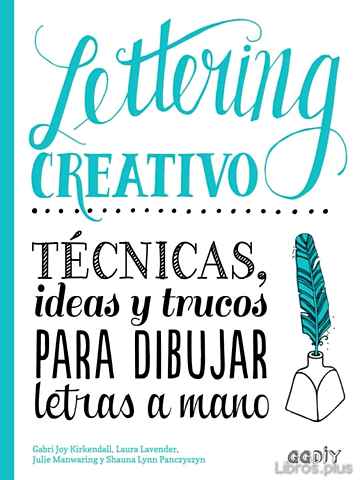 Descargar gratis ebook LETTERING CREATIVO: TECNICAS, IDEAS Y TRUCOS PARA DIBUJAR LETRAS A MANO en epub