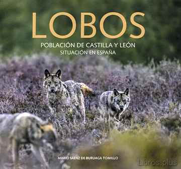 Descargar gratis ebook LOBOS: POBLACIÓN DE CASTILLA Y LEON. SITUACION EN ESPAÑA en epub