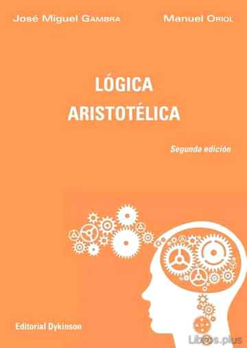 Descargar gratis ebook LÓGICA ARISTOTÉLICA (2ª ED.) en epub