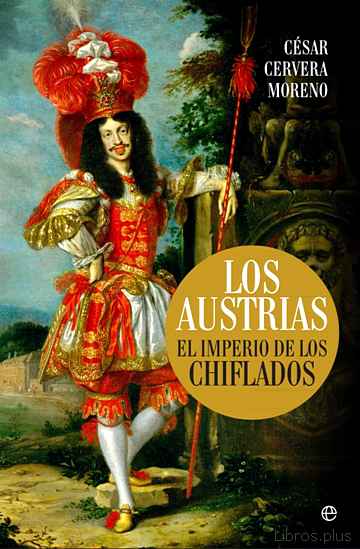 Descargar gratis ebook LOS AUSTRIAS: EL IMPERIO DE LOS CHIFLADOS en epub
