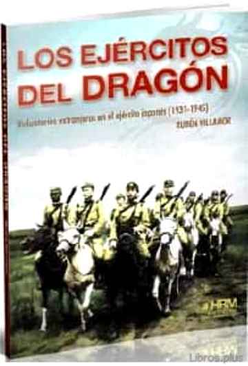 Descargar gratis ebook LOS EJERCITOS DEL DRAGON: VOLUNTARIOS EXTRANJEROS EN EL EJERCITO JAPONES (1931-1945) en epub