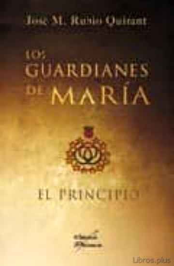 Descargar gratis ebook LOS GUARDIANES DE MARIA en epub