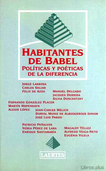 Descargar gratis ebook LOS HABITANTES DE BABEL: POLITICAS Y POETICAS DE LA DIFERENCIA en epub