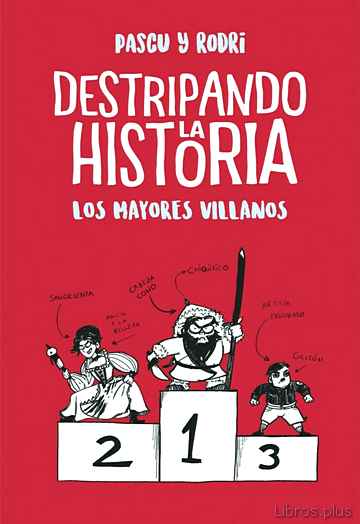 Descargar gratis ebook LOS MAYORES VILLANOS (DESTRIPANDO LA HISTORIA) en epub