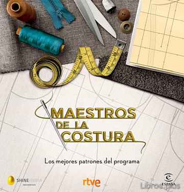 Descargar gratis ebook MAESTROS DE LA COSTURA: LOS MEJORES PATRONES DEL PROGRAMA en epub