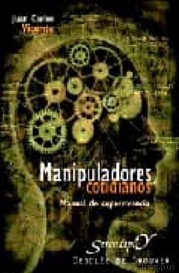 Descargar gratis ebook MANIPULADORES COTIDIANOS: MANUAL DE SUPERVIVENCIA en epub