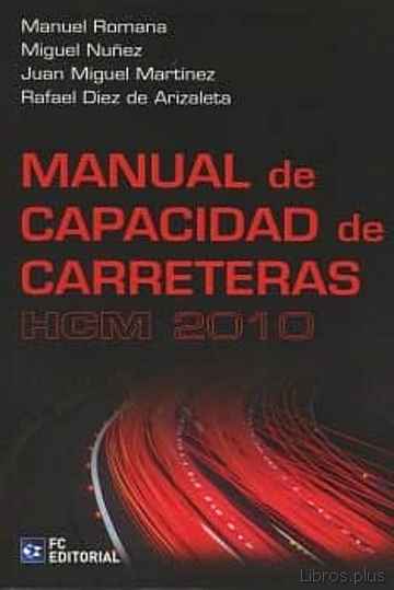 Descargar gratis ebook MANUAL DE CAPACIDAD DE CARRETERAS HCM 2010 en epub