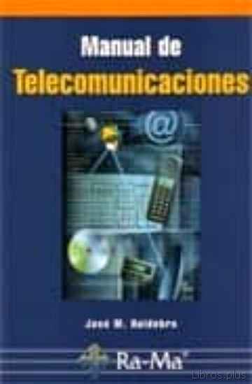 Descargar ebook gratis epub MANUAL DE TELECOMUNICACIONES de JOSE MANUEL HUIDOBRO