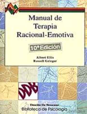 Descargar ebook gratis epub MANUAL DE TERAPIA RACIONAL EMOTIVA (VOL. 1) de ALBERT ELLIS