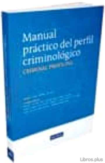 Descargar gratis ebook MANUAL PRACTICO DEL PERFIL CRIMINOLOGICO (2ª EDICION) en epub