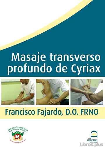 Descargar ebook gratis epub MASAJE TRANSVERSO PROFUNDO DE CYRIAX (DVD) de FRANCISCO FAJARDO RUIZ