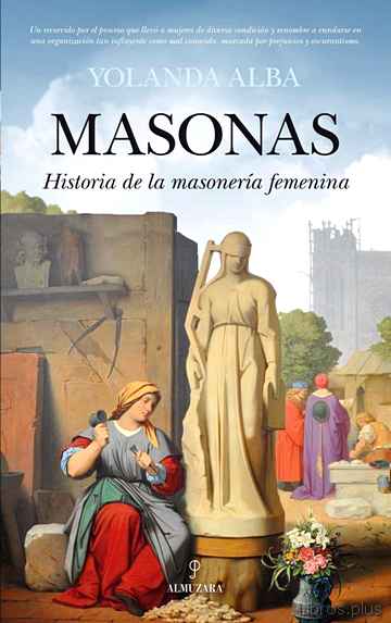 Descargar gratis ebook MASONAS. HISTORIA DE LA MASONERIA FEMENINA en epub