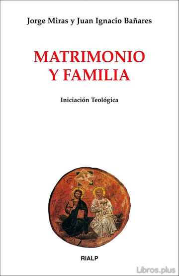Descargar gratis ebook MATRIMONIO Y FAMILIA. INICIACION TEOLOGICA en epub