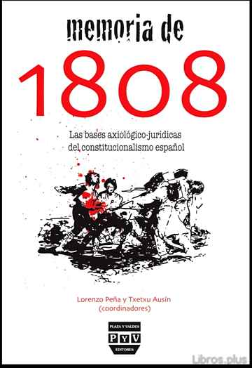 Descargar gratis ebook MEMORIA DE 1808: BASES AXIOLOGICO JURIDICAS DEL CONSTITUCIONALISM O ESPAÑOL en epub