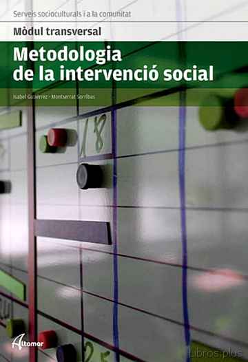 Descargar ebook METODOLOGIA DE LA INTERVENCIÓ SOCIAL