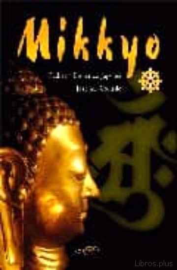 Descargar gratis ebook MIKKYO: BUDISMO ESOTERICO JAPONES en epub