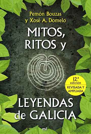 Descargar gratis ebook MITOS, RITOS Y LEYENDAS DE GALICIA en epub