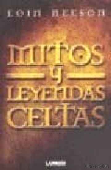 Descargar gratis ebook MITOS Y LEYENDAS CELTAS en epub