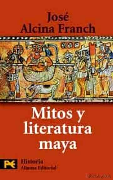 Descargar gratis ebook MITOS Y LITERATURA MAYA en epub