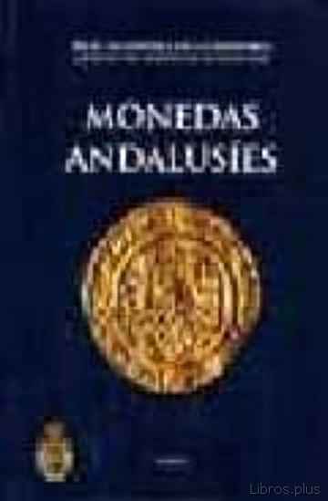 Descargar gratis ebook MONEDAS ANDALUSIES: CATALOGO DEL GABINETE DE ANTIGÜEDADES, REAL A CADEMIA DE LA HISTORIA en epub