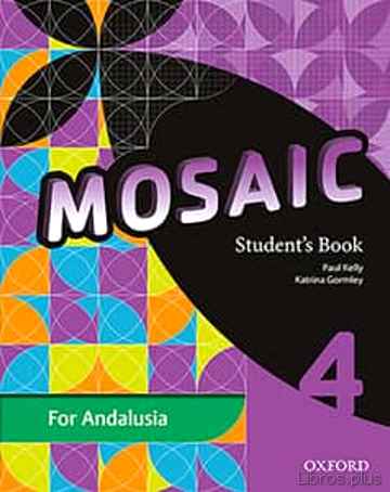 Descargar gratis ebook MOSAIC 4 STUDENT´S BOOK ANDALUCIA en epub