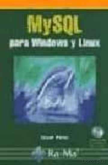 Descargar ebook MYSQL PARA WINDOWS Y LINUX (2ª ED)