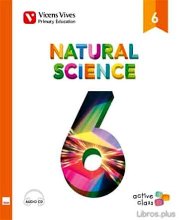 Descargar gratis ebook NATURAL SCIENCE 6º EDUCACION PRIMARIA ST+CD MEC ED 2015 ACTIVE CLASS en epub