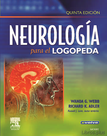 Descargar gratis ebook NEUROLOGIA PARA EL LOGOPEDA (INCLUYE EVOLVE) (5ª ED.) en epub