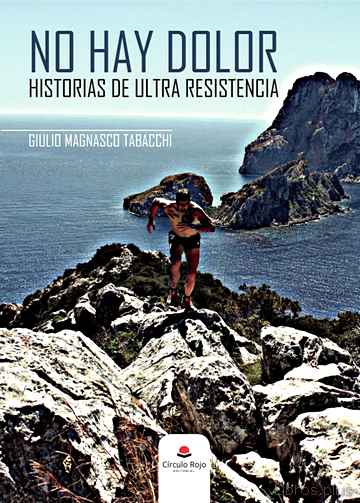 Descargar gratis ebook NO HAY DOLOR HISTORIAS DE ULTRA RESISTENCIA en epub