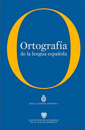 Descargar libro ORTOGRAFIA DE LA LENGUA ESPAÑOLA