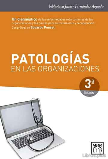Descargar ebook PATOLOGIAS EN LAS ORGANIZACIONES (3ª ED)