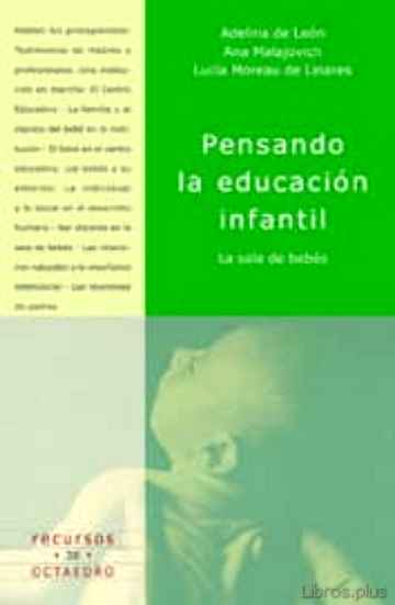 Descargar gratis ebook PENSANDO LA EDUCACION INFANTIL: LA SALA DE BEBES en epub