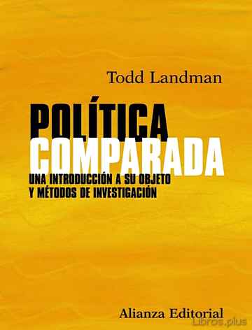 Descargar gratis ebook POLITICA COMPARADA: UNA INTRODUCCION A SU OBJETO Y METODOS DE INV ESTIGACION en epub