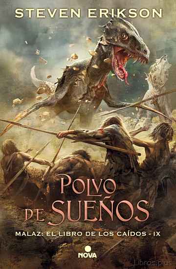 Descargar gratis ebook POLVO DE SUEÑOS (SAGA MALAZ: EL LIBRO DE LOS CAÍDOS 9) en epub