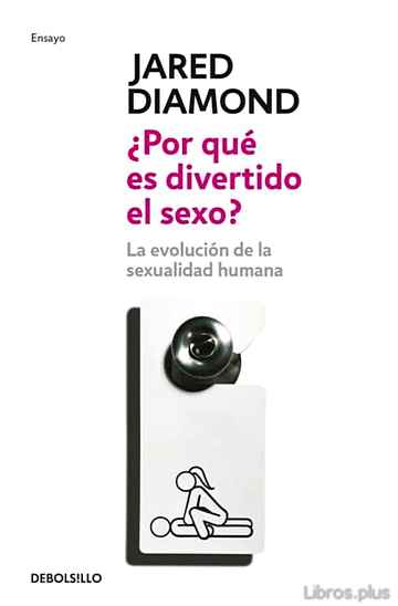 Descargar gratis ebook ¿POR QUE ES DIVERTIDO EL SEXO?: LA EVOLUCION DE LA SEXUALIDAD HUM ANA en epub