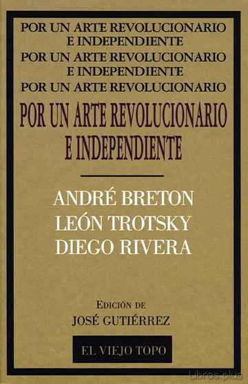 Descargar ebook POR UN ARTE REVOLUCIONARIO INDEPENDIENTE: BRETON, TROTSKY, RIVERA