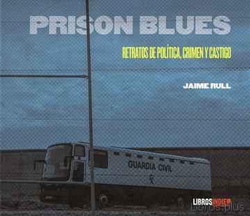 Descargar gratis ebook PRISON BLUES: RELATOS DE POLITICA, CRIMEN Y CASTIGO en epub