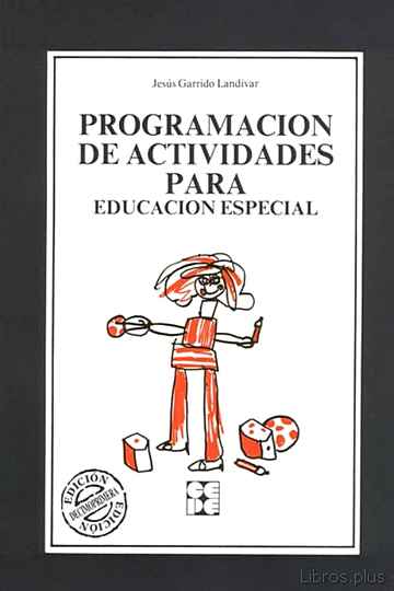 Descargar gratis ebook PROGRAMACION DE ACTIVIDADES PARA LA EDUCACION ESPECIAL en epub