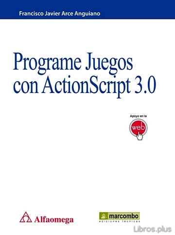 Descargar gratis ebook PROGRAME JUEGOS CON ACTIONSCRIPT 3.0 en epub