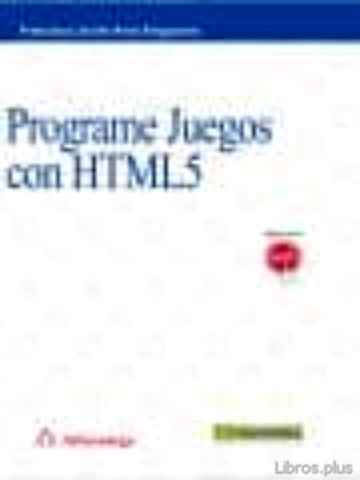 Descargar gratis ebook PROGRAME JUEGOS CON HTML5 en epub
