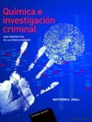 Descargar gratis ebook QUIMICA E INVESTIGACION CRIMINAL: UNA PERSPECTIVA DE LA CIENCIA F ORENSE en epub