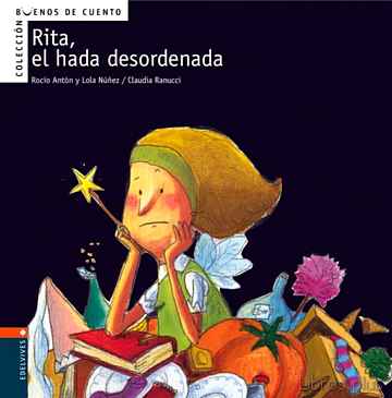 Descargar ebook gratis epub RITA, EL HADA DESORDENADA (BUENOS CUENTOS Nº 3) de LOLA NUÑEZ y ROCIO ANTON