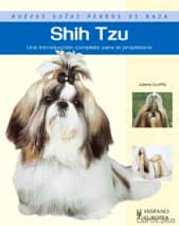 Descargar ebook gratis epub SHIH TZU: UNA INTRODUCCION COMPLETA PARA EL PROPIETARIO de TZU SHIH