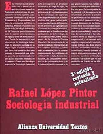 Descargar gratis ebook SOCIOLOGIA INDUSTRIAL (5ª ED.) en epub