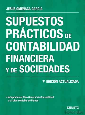 Descargar gratis ebook SUPUESTOS PRACTICOS DE CONTABILIDAD FINANCIERA Y DE SOCIEDADES (NUEVA ED. 2017) en epub