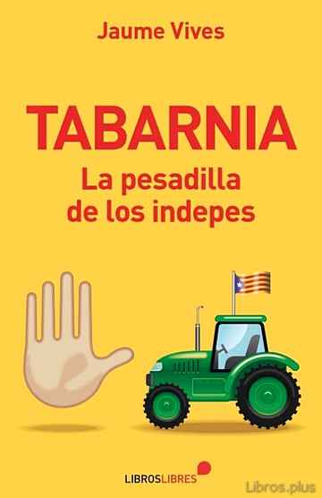 Descargar gratis ebook TABARNIA: LA PESADILLA DE LOS INDEPES en epub