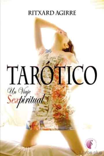 Descargar gratis ebook TAROTICO: UN VIAJE SEXPIRITUAL en epub