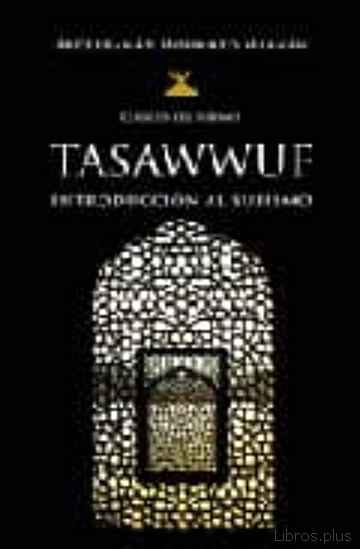 Descargar gratis ebook TASAWWUF: INTRODUCCION AL SUFISMO en epub